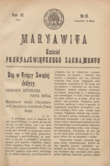Maryawita : Czciciel Przenajświętszego Sakramentu. R.4, № 19 (12 maja 1910)