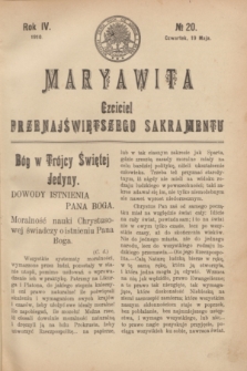 Maryawita : Czciciel Przenajświętszego Sakramentu. R.4, № 20 (19 maja 1910)