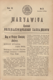 Maryawita : Czciciel Przenajświętszego Sakramentu. R.4, № 21 (26 maja 1910)