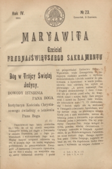 Maryawita : Czciciel Przenajświętszego Sakramentu. R.4, № 23 (9 czerwca 1910)