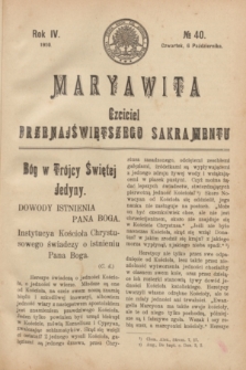 Maryawita : Czciciel Przenajświętszego Sakramentu. R.4, № 40 (6 października 1910)