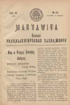 Maryawita : Czciciel Przenajświętszego Sakramentu. R.4, № 44 (3 listopada 1910)