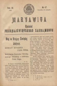 Maryawita : Czciciel Przenajświętszego Sakramentu. R.4, № 47 (24 listopada 1910)