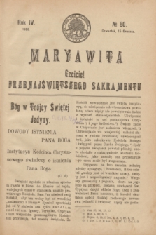 Maryawita : Czciciel Przenajświętszego Sakramentu. R.4, № 50 (15 grudnia 1910)