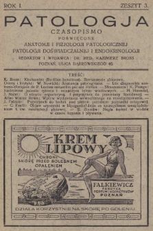 Patologja : czasopismo poświęcone anatomji i fizjologji patologicznej, patologji doświadczalnej i endokrinologji. R. 1, 1930, z. 3 |PDF|