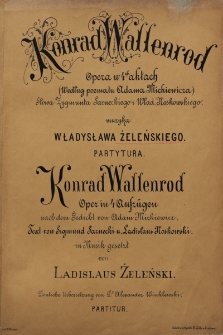 Konrad Wallenrod : opera w 4ch aktach [Akt I i II]