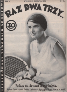Raz, Dwa, Trzy : ilustrowany tygodnik sportowy. 1931, nr 10