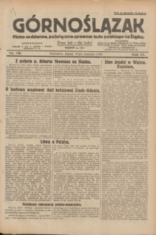 Górnoślązak : pismo codzienne, poświęcone sprawom ludu polskiego na Śląsku.R.27, nr 16 (20 stycznia 1928) + dod.