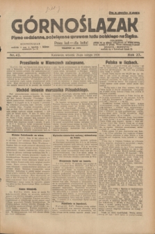 Górnoślązak : pismo codzienne, poświęcone sprawom ludu polskiego na Śląsku.R.27, nr 42 (21 lutego 1928) + dod.