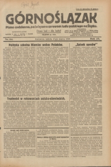 Górnoślązak : pismo codzienne, poświęcone sprawom ludu polskiego na Śląsku.R.27, nr 64 (17 marca 1928) + dod.