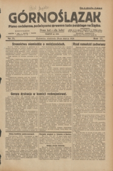 Górnoślązak : pismo codzienne, poświęcone sprawom ludu polskiego na Śląsku.R.27, nr 71 (25 marca 1928) + dod.