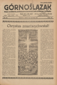 Górnoślązak : pismo codzienne, poświęcone sprawom ludu polskiego na Śląsku.R.27, nr 82 (7 kwietnia 1928) + dod.