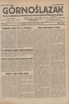 Górnoślązak : pismo codzienne, poświęcone sprawom ludu polskiego na Śląsku.R.28, nr 60 (13 marca 1929) + dod.