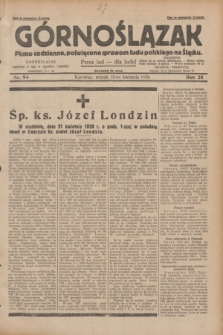 Górnoślązak : pismo codzienne, poświęcone sprawom ludu polskiego na Śląsku.R.28, nr 94 (23 kwietnia 1929) + dod.