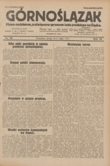 Górnoślązak : pismo codzienne, poświęcone sprawom ludu polskiego na Śląsku.R.28, nr 111 (15 maja 1929) + dod.