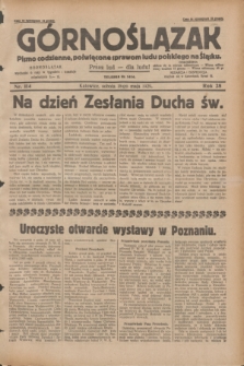 Górnoślązak : pismo codzienne, poświęcone sprawom ludu polskiego na Śląsku.R.28, nr 114 (18 maja 1929) + dod.