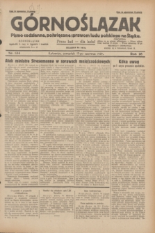 Górnoślązak : pismo codzienne, poświęcone sprawom ludu polskiego na Śląsku.R.28, nr 134 (13 czerwca 1929) + dod.