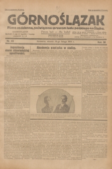 Górnoślązak : pismo codzienne, poświęcone sprawom ludu polskiego na Śląsku.R.30, nr 44 (24 lutego 1931)