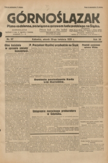 Górnoślązak : pismo codzienne, poświęcone sprawom ludu polskiego na Śląsku.R.30, nr 97 (28 kwietnia 1931)