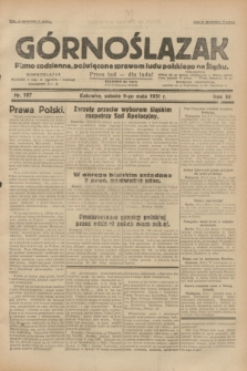 Górnoślązak : pismo codzienne, poświęcone sprawom ludu polskiego na Śląsku.R.30, nr 107 (9 maja 1931)