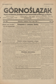 Górnoślązak : pismo codzienne, poświęcone sprawom ludu polskiego na Śląsku.R.30, nr 124 (31 maja 1931)