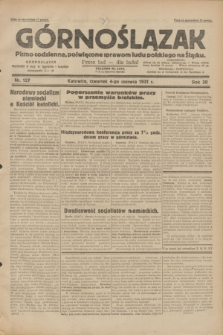 Górnoślązak : pismo codzienne, poświęcone sprawom ludu polskiego na Śląsku.R.30, nr 127 (4 czerwca 1931)