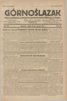 Górnoślązak : pismo codzienne, poświęcone sprawom ludu polskiego na Śląsku.R.30, nr 134 (13 czerwca 1931)