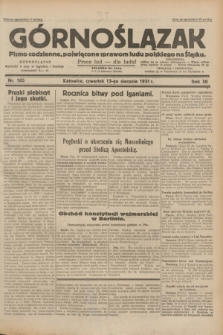Górnoślązak : pismo codzienne, poświęcone sprawom ludu polskiego na Śląsku.R.30, nr 185 (13 sierpnia 1931)