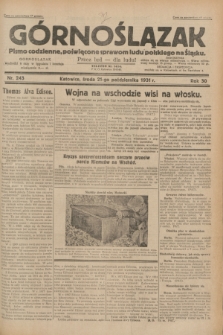 Górnoślązak : pismo codzienne, poświęcone sprawom ludu polskiego na Śląsku.R.30, nr 243 (21 października 1931)
