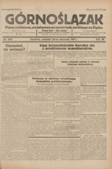 Górnoślązak : pismo codzienne, poświęcone sprawom ludu polskiego na Śląsku.R.30, nr 274 (26 listopada 1931)