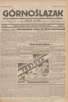 Górnoślązak : pismo codzienne, poświęcone sprawom ludu polskiego na Śląsku.R.31, nr 60 (12 i 13 marca 1932)