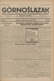 Górnoślązak : pismo codzienne, poświęcone sprawom ludu polskiego na Śląsku.R.31, nr 82 (8 kwietnia 1932)