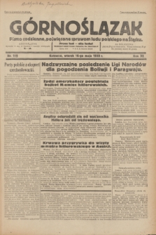 Górnoślązak : pismo codzienne, poświęcone sprawom ludu polskiego na Śląsku.R.32, nr 112 (16 maja 1933)