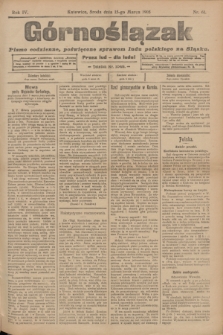Górnoślązak : pismo codzienne, poświęcone sprawom ludu polskiego na Śląsku.R.4, nr 61 (15 marca 1905) + dod.