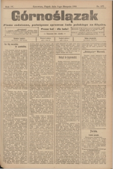 Górnoślązak : pismo codzienne, poświęcone sprawom ludu polskiego na Sląsku.R.4, nr 177 (4 sierpnia 1905)