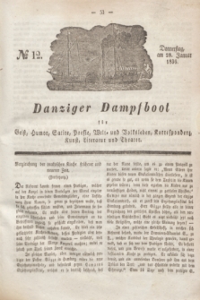 Danziger Dampfboot für Geist, Humor, Satire, Poesie, Welt- und Volksleben, Korrespondenz, Kunst, Literatur und Theater. Jg.6, № 12 (28 Januar 1836)