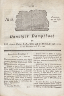 Danziger Dampfboot für Geist, Humor, Satire, Poesie, Welt- und Volksleben, Korrespondenz, Kunst, Literatur und Theater. Jg.6, № 49 (23 April 1836) + dod.