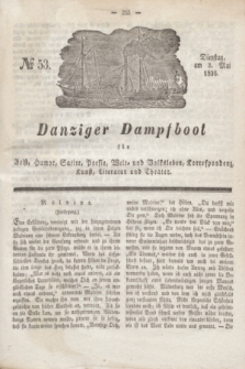 Danziger Dampfboot für Geist, Humor, Satire, Poesie, Welt- und Volksleben, Korrespondenz, Kunst, Literatur und Theater. Jg.6, № 53 (3 Mai 1836)