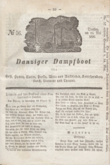 Danziger Dampfboot für Geist, Humor, Satire, Poesie, Welt- und Volksleben, Korrespondenz, Kunst, Literatur und Theater. Jg.6, № 56 (10 Mai 1836)