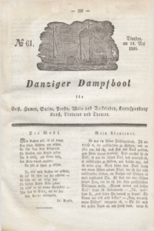 Danziger Dampfboot für Geist, Humor, Satire, Poesie, Welt- und Volksleben, Korrespondenz, Kunst, Literatur und Theater. Jg.6, № 61 (24 Mai 1836)