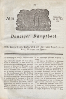 Danziger Dampfboot für Geist, Humor, Satire, Poesie, Welt- und Volksleben, Korrespondenz, Kunst, Literatur und Theater. Jg.6, № 62 (26 Mai 1836)