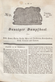 Danziger Dampfboot für Geist, Humor, Satire, Poesie, Welt- und Volksleben, Korrespondenz, Kunst, Literatur und Theater. Jg.6, № 68 (9 Juni 1836)