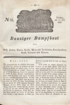 Danziger Dampfboot für Geist, Humor, Satire, Poesie, Welt- und Volksleben, Korrespondenz, Kunst, Literatur und Theater. Jg.6, № 85 (19 Juli 1836)