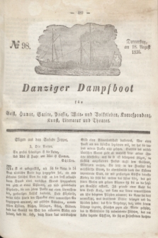 Danziger Dampfboot für Geist, Humor, Satire, Poesie, Welt- und Volksleben, Korrespondenz, Kunst, Literatur und Theater. Jg.6, № 98 (18 August 1836)