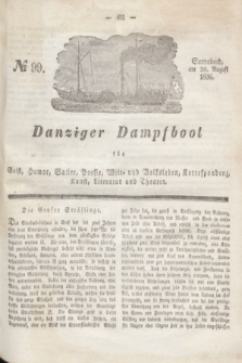 Danziger Dampfboot für Geist, Humor, Satire, Poesie, Welt- und Volksleben, Korrespondenz, Kunst, Literatur und Theater. Jg.6, № 99 (20 August 1836) + dod.