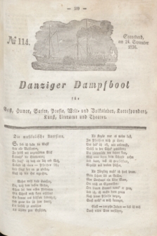 Danziger Dampfboot für Geist, Humor, Satire, Poesie, Welt- und Volksleben, Korrespondenz, Kunst, Literatur und Theater. Jg.6, № 114 (24 September 1836) + dod.