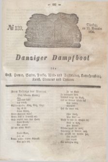 Danziger Dampfboot für Geist, Humor, Satire, Poesie, Welt- und Volksleben, Korrespondenz, Kunst, Literatur und Theater. Jg.6, № 139 (22 November 1836)