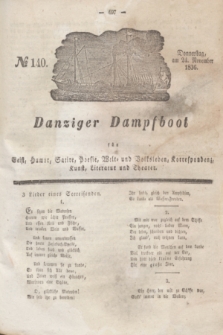 Danziger Dampfboot für Geist, Humor, Satire, Poesie, Welt- und Volksleben, Korrespondenz, Kunst, Literatur und Theater. Jg.6, № 140 (24 November 1836)