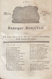 Danziger Dampfboot für Geist, Humor, Satire, Poesie, Welt- und Volksleben, Korrespondenz, Kunst, Literatur und Theater. Jg.6, № 144 (3 Dezember 1836) + dod.