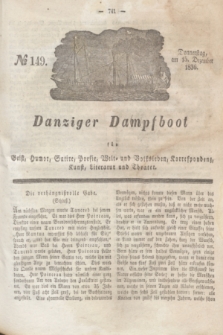 Danziger Dampfboot für Geist, Humor, Satire, Poesie, Welt- und Volksleben, Korrespondenz, Kunst, Literatur und Theater. Jg.6, № 149 (15 Dezember 1836)